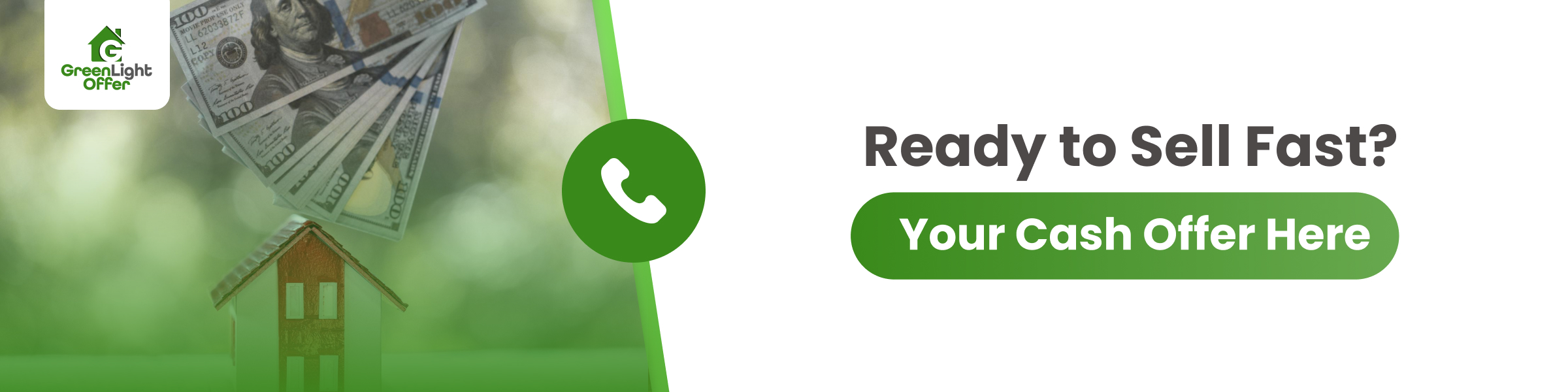 GreenLight Offer banner with cash, small house, phone icon, CTA 'Ready to Sell Fast' for we buy houses fast houston tx.