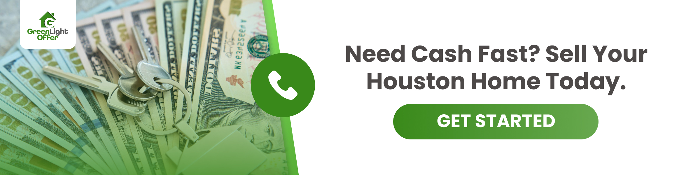 House keys placed on cash beside a banner urging homeowners to sell their Houston home fast and get started with a cash offer.