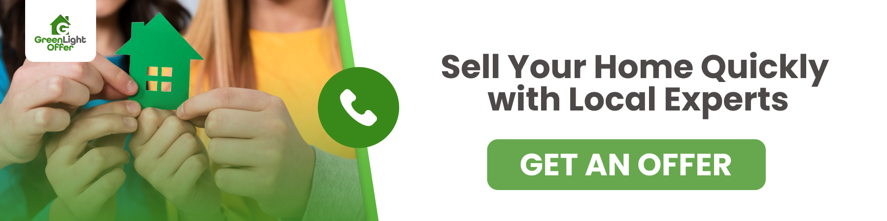 Hands holding a small green paper house beside text promoting fast home sales with local real estate experts and an option to get a cash offer.