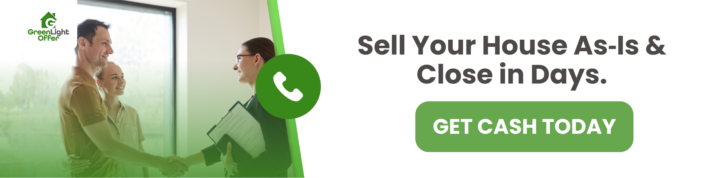 Couple shaking hands with a real estate agent, Greenlight Offer logo, call-to-action for selling houses as-is and closing quickly, emphasizing cash offers.