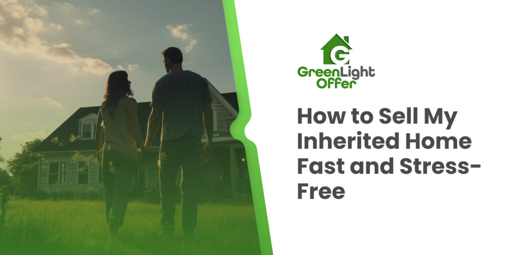 GreenLight Offer banner with couple walking toward house; headline how to sell my inherited home fast and stress-free