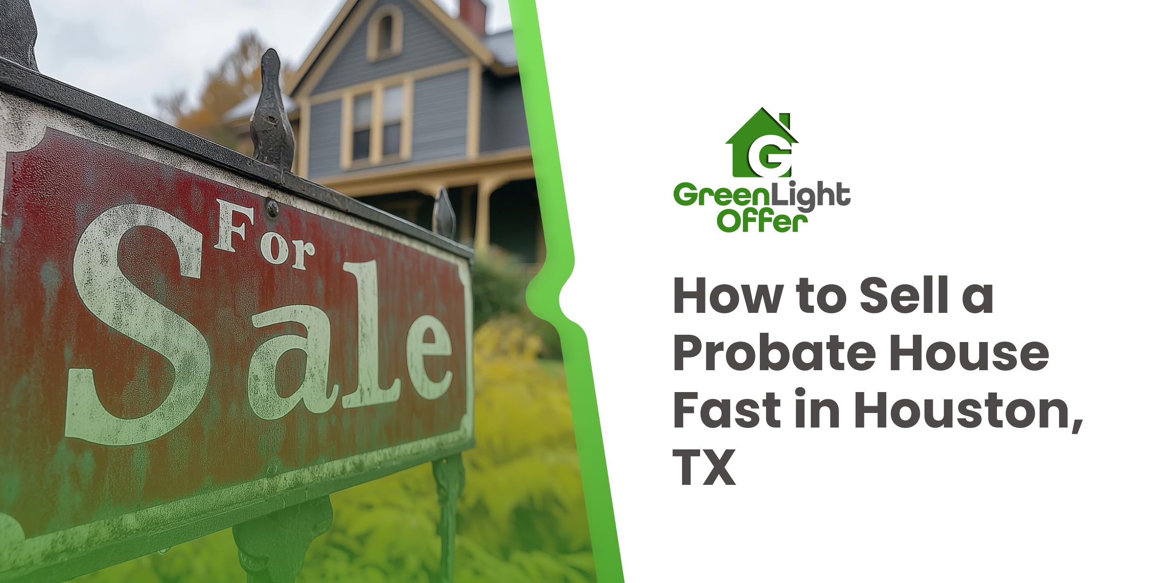 Banner image showing a “For Sale” sign and house exterior promoting a guide on how to sell probate house fast Houston TX efficiently