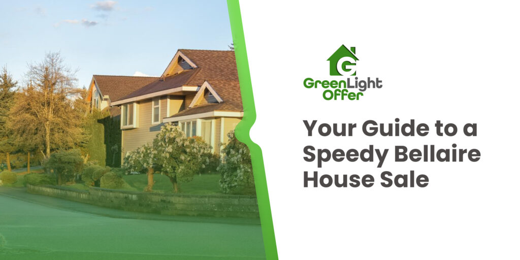 Bellaire house exterior with greenery, featuring "Your Guide to a Speedy Bellaire House Sale" text and GreenLight Offer logo.