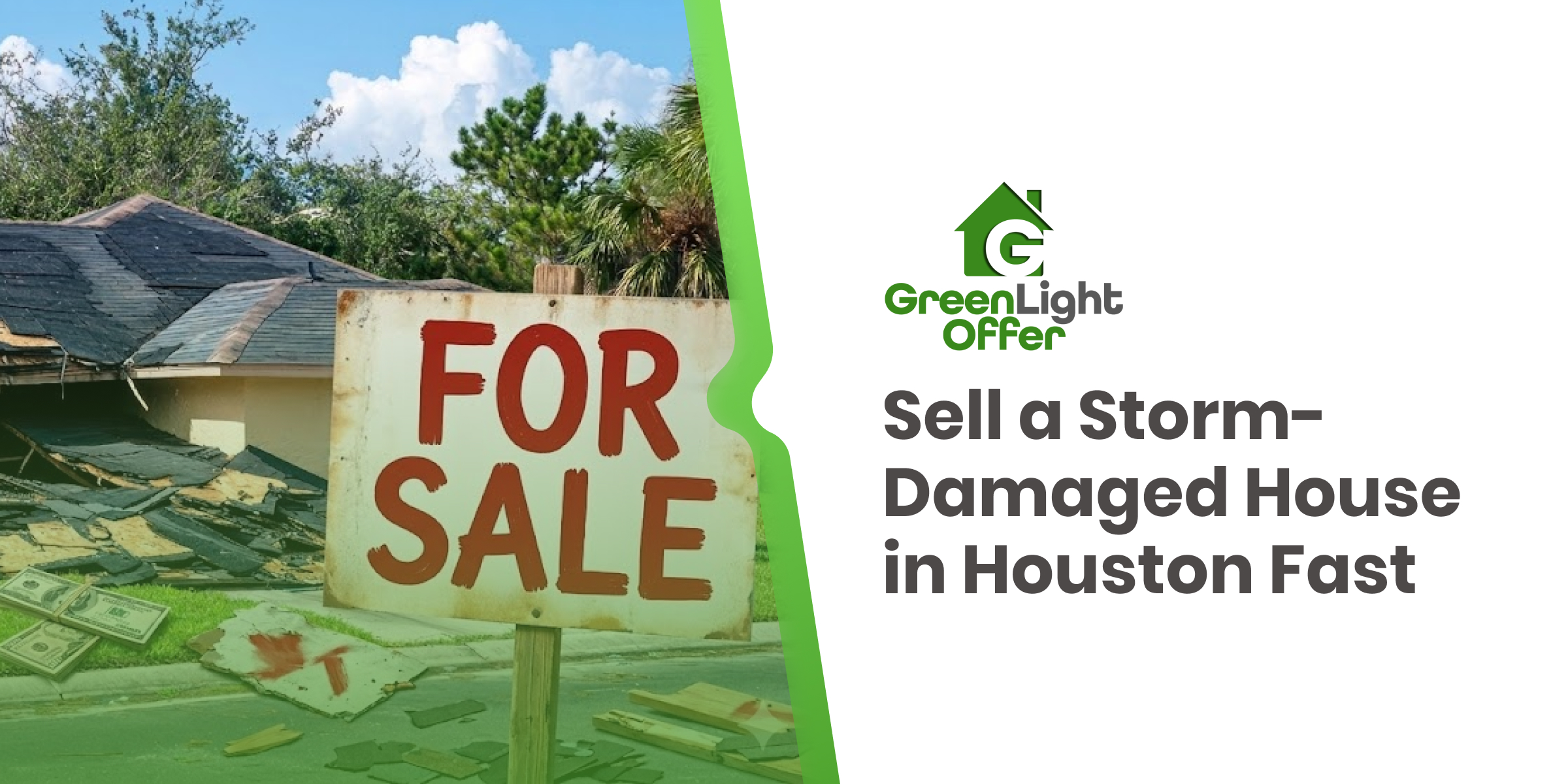 For sale sign in front of damaged home showing option to sell house with storm damage Houston quickly without repairs