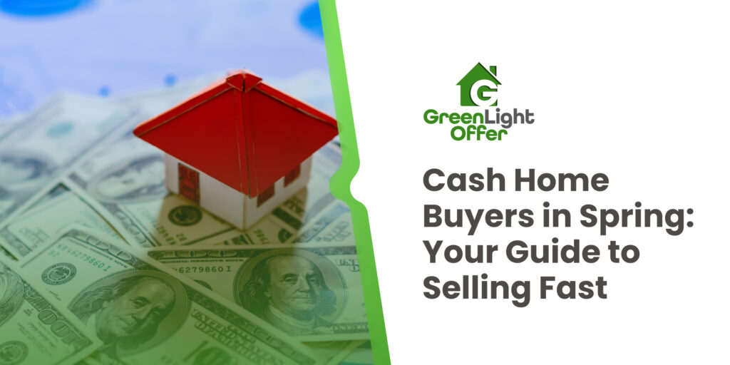 Mini house on cash illustrating how cash home buyers in spring help homeowners sell quickly with fair offers and fast closings