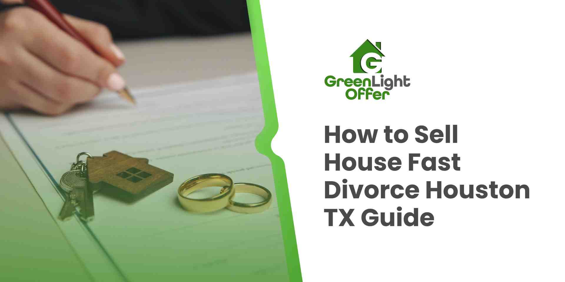 Hand writing on a document with house keys and wedding rings, symbolizing the process of selling a house during divorce in Houston, Texas, featured in the Greenlight Offer guide.
