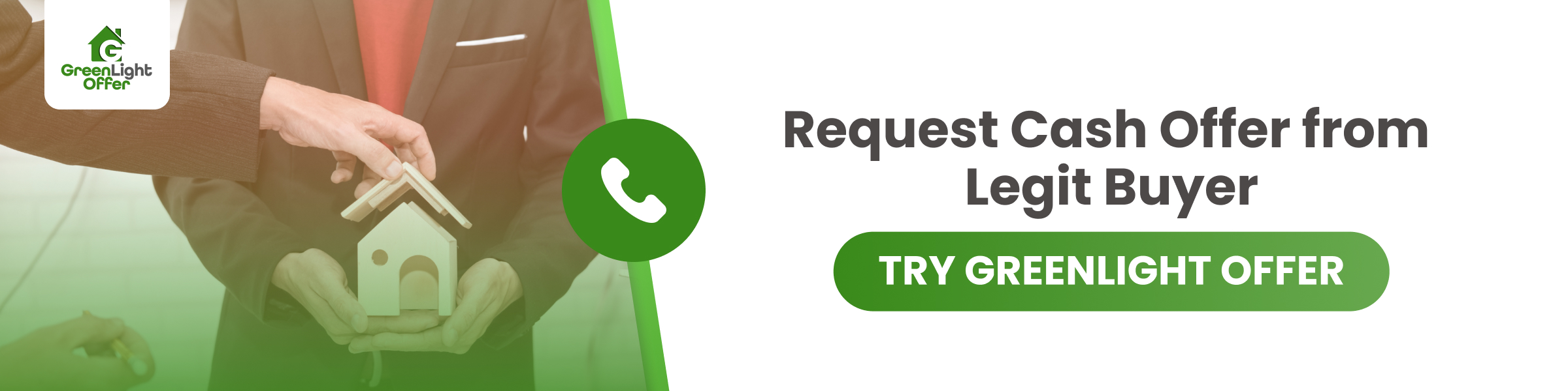 Hand reaching out to receive a small house model, with a logo of Greenlight Offer and text promoting cash offers for homeowners.