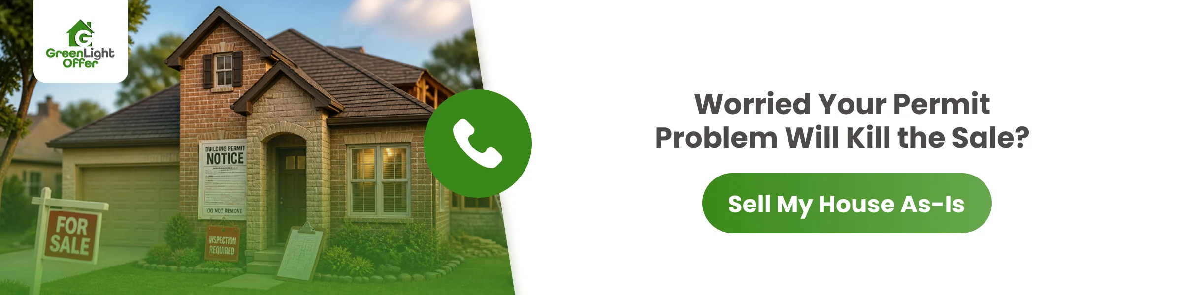 Call-to-action banner offering as-is home sales to help homeowners sell a house with open permit Houston issues easily.