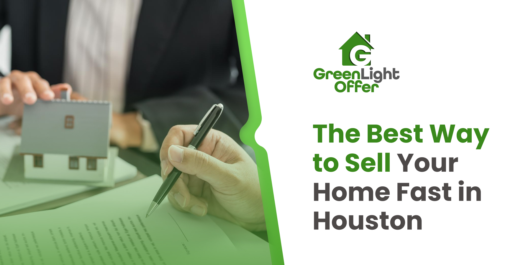 Person signing a document with a model house and text overlay promoting fast home sales in Houston by Greenlight Offer.