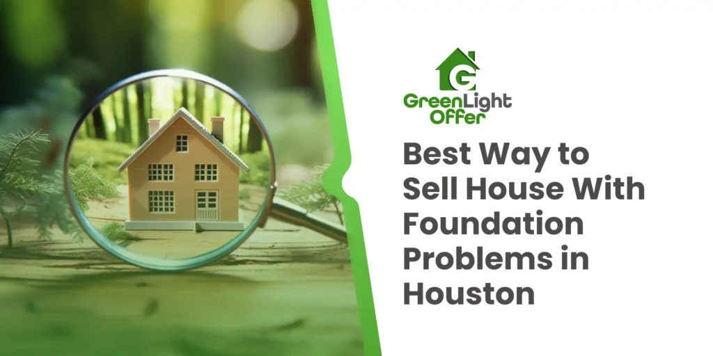 Sell house with foundation problems Houston